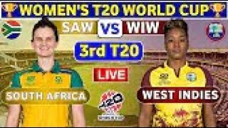 South Africa Women vs West Indies Women, 3rd T20 | SAW vs WIW Live Score & Commentary WT20 World Cup