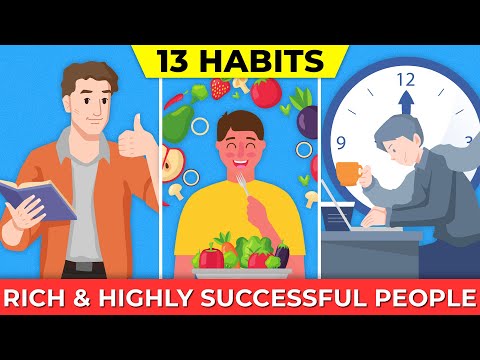 13 Habits of Rich & Highly Successful People (Surprising)