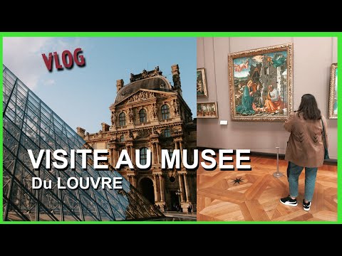 VLOG ART une journée au musée, on visite le Louvre