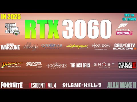 RTX 3060 : Test in 33 Games in 2025 - is it still Worth for Gaming?