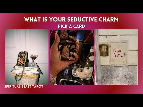 pick a card | what is your seductive charm ✨