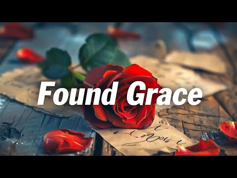 (Official Lyrics Audio) Found Grace - Ethan Rivers