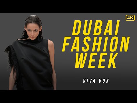 VIVA VOX Fashion Show in 4K | Dubai Fashion Week Fall Winter 2025-2026