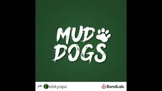 yopz- mud dogs