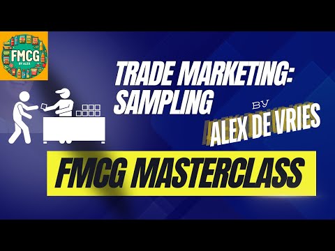 Trade Marketing: Sampling (FMCG by Alex)