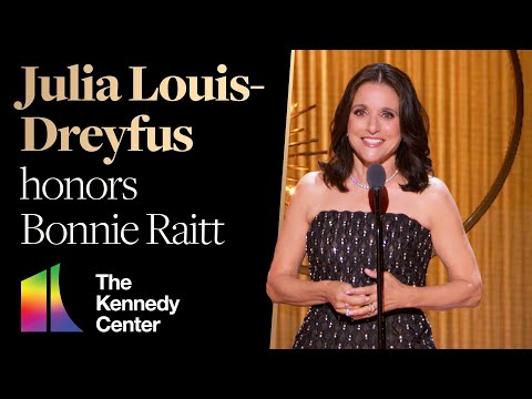 Julia Louis-Dreyfus honors Bonnie Raitt | 2024 Kennedy Center Honors