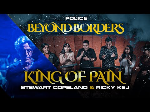 King Of Pain - Police Beyond Borders - Stewart Copeland - Ricky Kej - Global Music Album