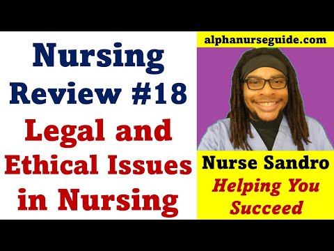 Nursing Exam Review #18 | Legal and Ethical Issues in Nursing | Foundations Of Nursing | Hesi / ATI