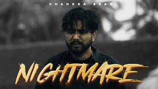 NIGHTMARE (Official Video) Chandra Brar x MixSingh