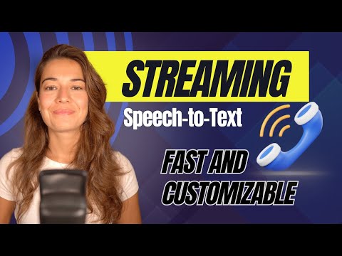 How to Build a Better User Experience with Customizable Real-Time Speech-to-Text