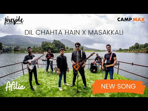 Camp Max | Fireside Music Nights | Afilia - Dil Chahta Hain x Masakkali