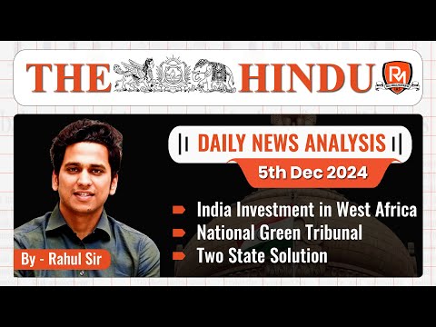 The Hindu Newspaper Analysis | 5 Dec 2024 | UPSC CSE |