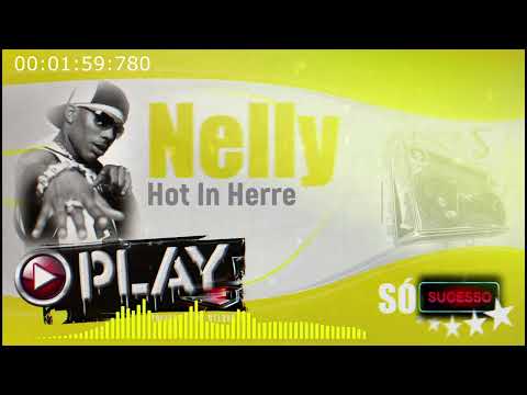 Nelly - Hot  in herre