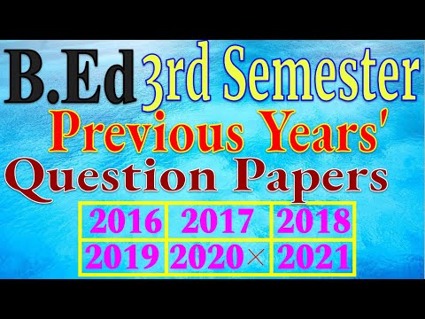 B.Ed 3rd Semester Previous Years' Question Papers #BEd#3rdSemesterPreviousYearsQuestionPapers#5Years