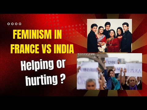 FEMINISM: Hurting or Helping? Differences between France & India I Priyanka Chopra, Emma Watson..