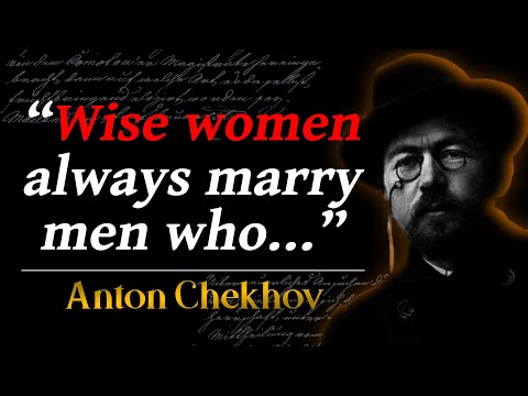 Anton Chekhov - Brilliant Quotes By Russian Writer - Quotes And Aphorisms