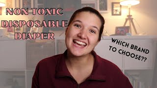 How to choose a NON TOXIC disposable diaper #nontoxicliving #firsttimemom