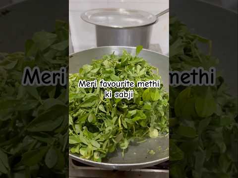 Aaj banayi methi ki sabji #methi #methisabji #food #short #youtubeshorts #methirecipes