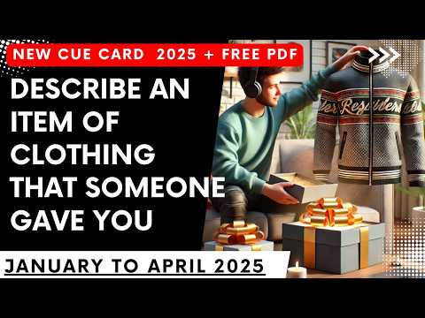 Describe an item of clothing that someone gave | New cue cards 2025 | Makkar new cue cards