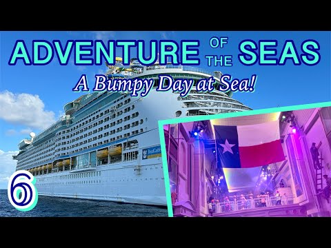 Adventure of the Seas: A bumpy day at sea! | PART 6, December 2022