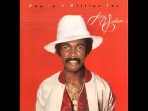 Larry Graham - One In A Million You