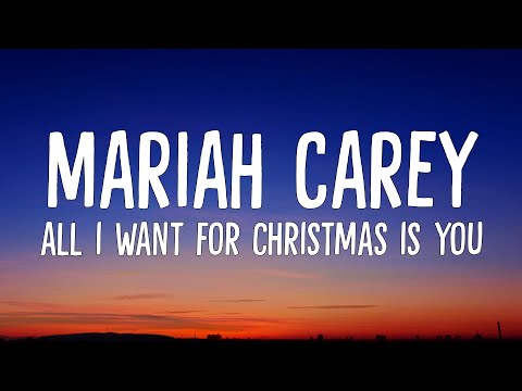 Mariah Carey - All I Want for Christmas Is You (Lyrics)