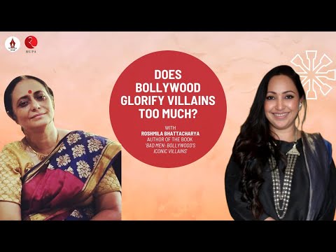 Bollywood’s Love Affair with Villains: Roshmila Bhattacharya Explains All | Ep 32