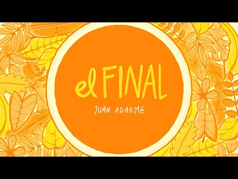 Juan Adarme, El Final (Lyric Video)