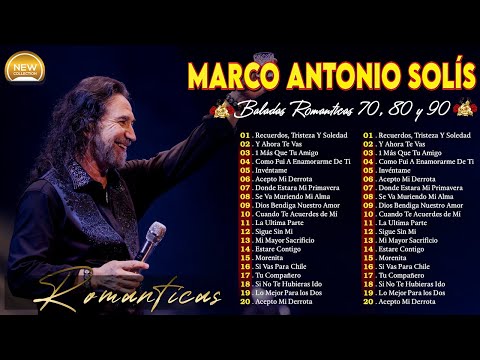 Marco Antonio Solis Exitos Romanticos Viejitas ~ Marco Antonio Solis 20 Grandes Exitos Enganchados