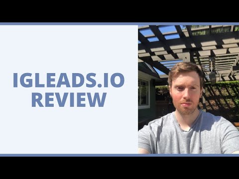 IGLeads.io Review - Is This An Effective Way To Grow Your Business?