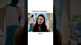 Part .2!! 4K Trisha On The Rocks 2024 Full MovieHindi Dubbed |Ravi Gohil, Hiten Kumar &Facts#shorts