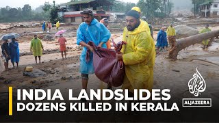 Landslides caused by heavy rains kill dozens in India’s Kerala