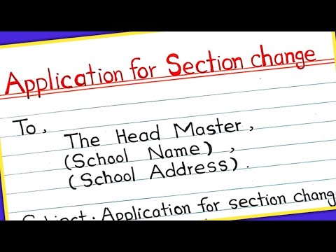 Application for section change || How to write an application for section change in English