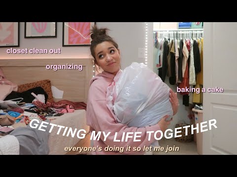 GETTING MY LIFE TOGETHER SINCE EVERYONE ELSE IS | organizing | closet clean out | baking