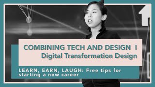 COMBINING TECH AND DESIGN | Digital Transformation Design