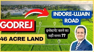 Godrej Properties | Indore Ujjain Road | 46 Acre Land | Best Time To Invest At Super Corridor Plot