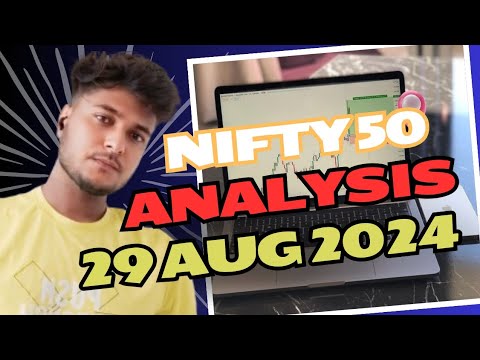 Nifty50 Analysis for tomorrow ( 29 Aug 2024)