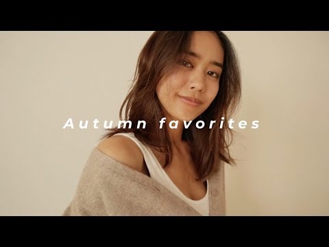 Autumn favorites【最近のお気に入り紹介】秋ファッション エコグッズ オーガニックコスメ