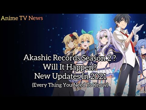 Akashic Records Season 2 Will It Happen? New Updates In 2021