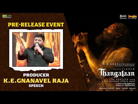 Producer KE Gnanavelraja Speech | Thangalaan Pre-Release Event LIVE | Chiyaan Vikram