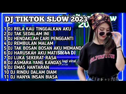 DJ TIKTOK TERBARU 2023 SLOW FULL BASS - DJ RELA KAU TINGGALKAN AKU ARIEF - DJ TAK SEDALAM INI ARIEF