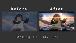 Making Of 'AMV EDIT - Tenki No Ko'