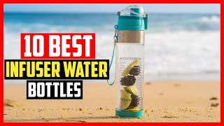 ✅Top 10 Best Infuser Water Bottles in 2025