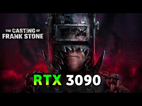 RTX 3090 - The Casting of Frank Stone | ULTRA - 1080p - 1440p - 4K - PC Gameplay