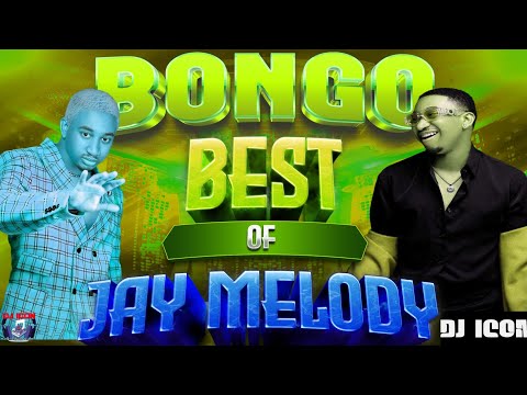 BONGO BEST OF JAY MELODY 2024 |DJ ICON|SAMBARATISHA MOYO WANGU|PEKEE YANGU|BARIDI|FOREVER|SIYAWEZI