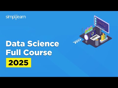 Data Science Full Course | Data Science Tutorial For Beginners | Data Science Training | Simplilearn