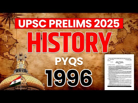 UPSC Prelims History PYQ #4 (B) | UPSC Previous Year Question Paper | UPSC Prelims 2025