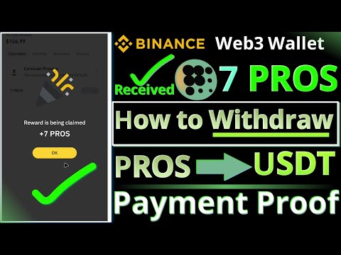 Received 7 PROS || Binance Wallet PROS Airdrop || Payment Proof || How to Withdraw and Sell