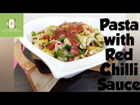 Tasty Pasta With Savory Chilli Sauce - Delicious Bites