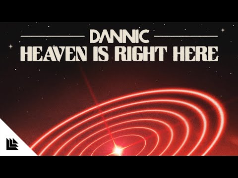 Dannic - Heaven Is Right Here (Official Lyric Video)